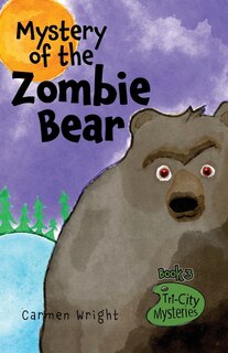 Front cover_Mystery of the Zombie Bear