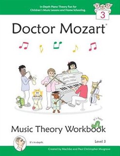 Front cover_Doctor Mozart Music Theory Workbook Level 3