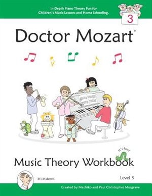 Front cover_Doctor Mozart Music Theory Workbook Level 3