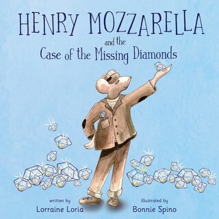 Front cover_Henry Mozzarella and the Case of the Missing Diamonds