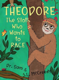 Couverture_Theodore, The Sloth Who Wants To Race