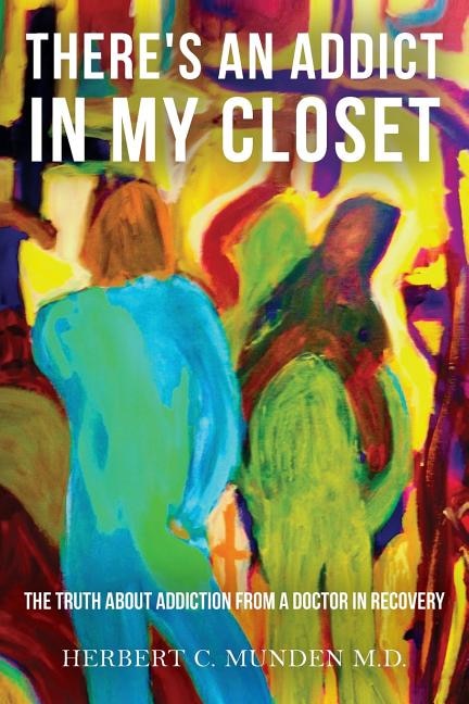 Front cover_There's an Addict in my Closet