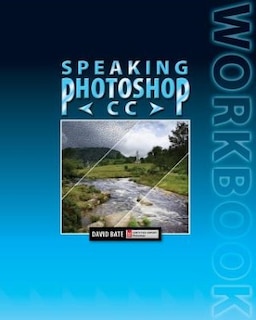 Front cover_Speaking Photoshop CC Workbook