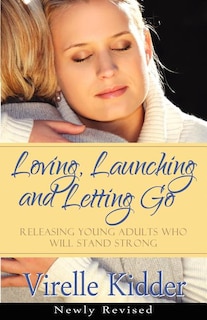 Front cover_Loving, Launching and Letting Go