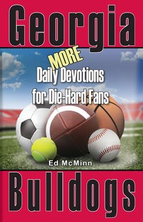 Front cover_Daily Devotions for Die-Hard Fans MORE Georgia Bulldogs