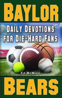 Front cover_Daily Devotions for Die-Hard Fans Baylor Bears