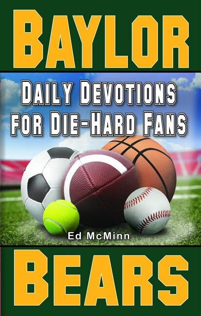 Front cover_Daily Devotions for Die-Hard Fans Baylor Bears