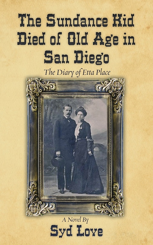 Couverture_The Sundance Kid Died of Old Age in San Diego