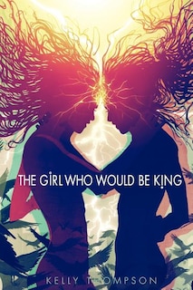 Front cover_The Girl Who Would Be King