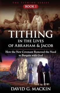 Couverture_Tithing in the Lives of Abraham & Jacob