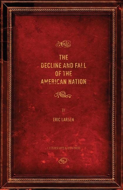 Front cover_The Decline and Fall of the American Nation