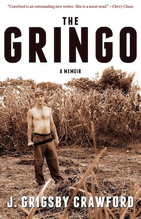 The Gringo: A Memoir