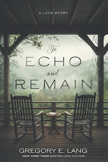 Front cover_To Echo and Remain