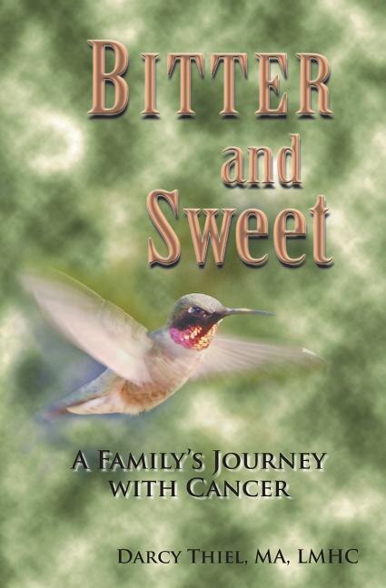 Front cover_Bitter And Sweet A Family's Journey With Cancer