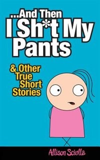 Couverture_And Then I Shit My Pants
