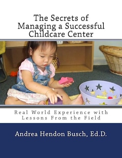 Couverture_The Secrets of Managing a Successful Childcare Center