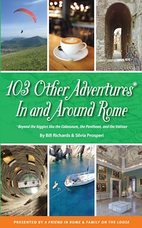 Front cover_103 Other Adventures In and Around Rome