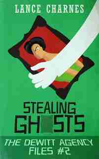 Stealing Ghosts de Lance Charnes