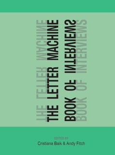 Front cover_The Letter Machine Book of Interviews