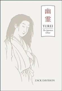 Yurei: The Japanese Ghost