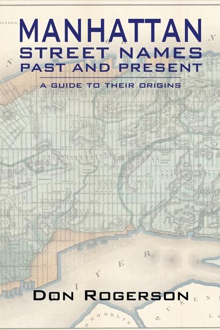Front cover_Manhattan Street Names Past and Present