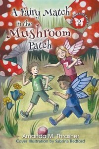Front cover_A Fairy Match in the Mushroom Patch