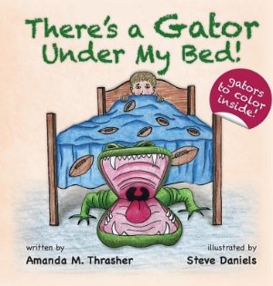 Front cover_There's a Gator Under My Bed!