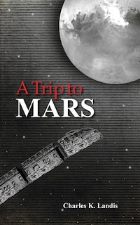 Front cover_A Trip to Mars, As Described by an Eye Witness