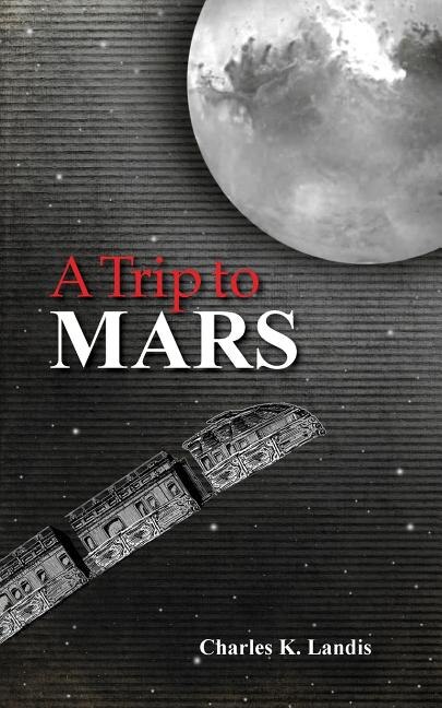 Front cover_A Trip to Mars, As Described by an Eye Witness