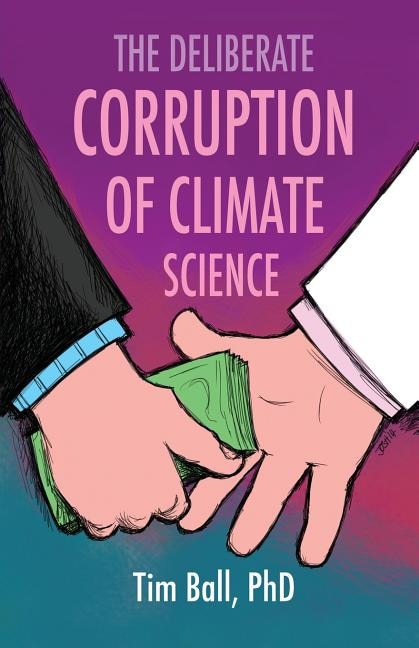 Couverture_The Deliberate Corruption Of Climate Science
