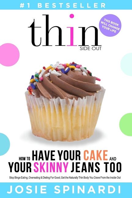Front cover_How to Have Your Cake and Your Skinny Jeans Too