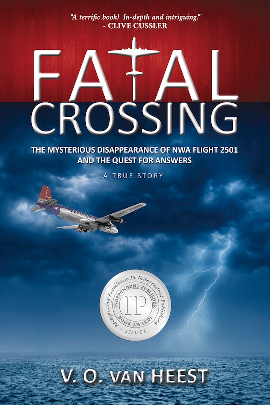 Fatal Crossing: The Mysterious Disappearance of NWA Flight 2501 and the Quest for Answers