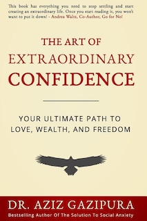 Front cover_The Art Of Extraordinary Confidence