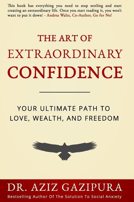 Front cover_The Art Of Extraordinary Confidence