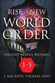 Front cover_Rise of the New World Order Urgent Status Updates