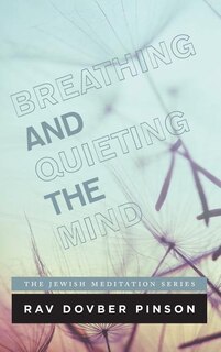 Front cover_Breathing and Quieting the Mind