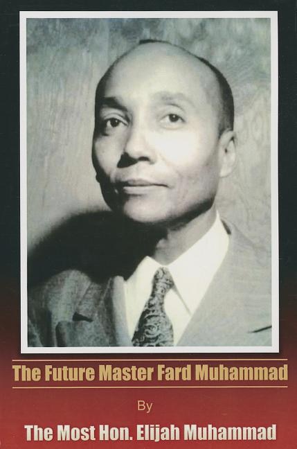 Front cover_The Future Master Fard Muhammad