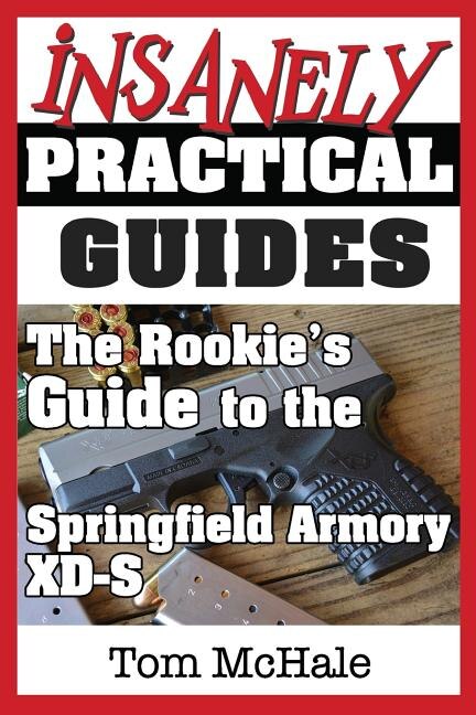 Front cover_The Rookie's Guide to the Springfield Armory XD-S