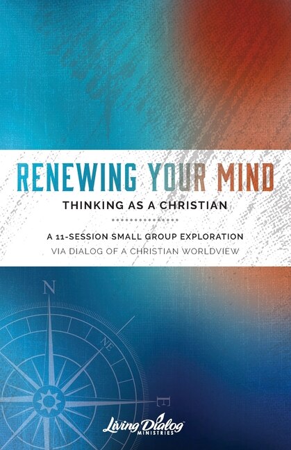 Front cover_Renewing Your Mind--Thinking As A Christian