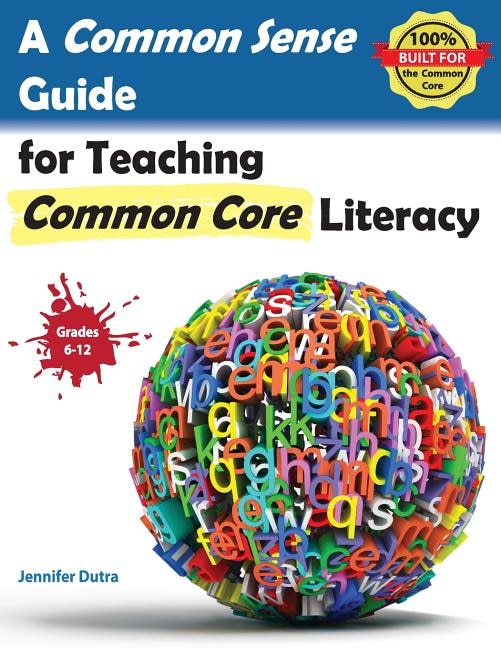 Couverture_A Common Sense Guide for Teaching Common Core Literacy