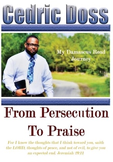 Front cover_From Persecution To Praise