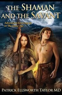 The Shaman and the Savant: Adventures growing up in the Stone Age