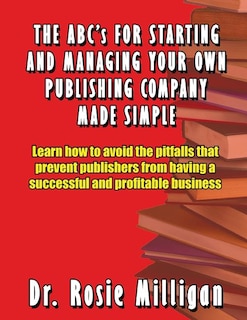 Couverture_The ABCs for Starting and Managing Your Own Publishing Company Made Simple