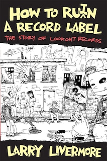 Front cover_How To Ru(i)n A Record Label