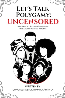 Front cover_Let's Talk Polygamy UNCENSORED