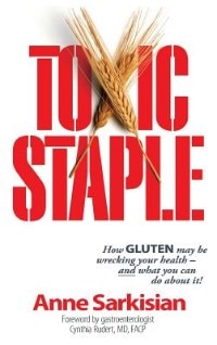 Front cover_Toxic Staple, How GLUTEN may be wrecking your health - and what you can do about it!
