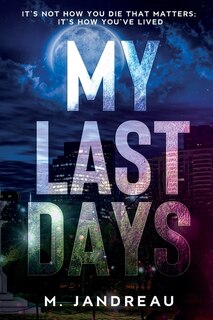 Front cover_My Last Days