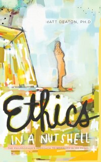 Front cover_Ethics in a Nutshell