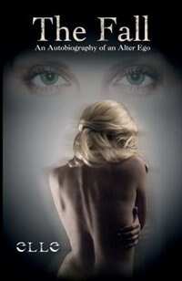 The Fall: An Autobiography Of An Alter Ego