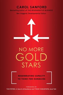 No More Gold Stars: Regenerating Capacity to Think for Ourselves